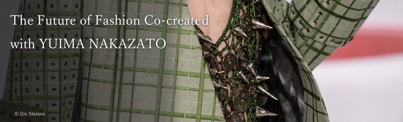 The Future of Fashion Co-created with YUIMA NAKAZATO